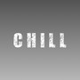 Chill (Explicit)