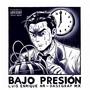 BAJO PRESIÓN (Explicit)