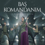 Baş Komandanım