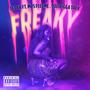 FREAKY (feat. MRSFEEDME & 901TriggaTrey) [Remix3] [Explicit]