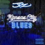 Kansas City Blues (Explicit)