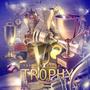 Trophies (Explicit)