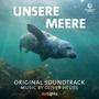 Unsere Meere (Original Motion Picture Soundtrack)