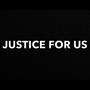 JUSTICE FOR US (Explicit)