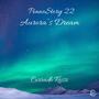PianoStory 22 - Aurora's Dream