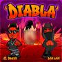 Diabla (feat. Don Dan) [Explicit]