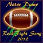 Norte Dame Fighting Irish Rock Fight Song