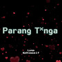Parang Tanga (Explicit)