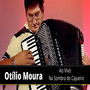 OTÍLIO MOURA AO VIVO - NA SOMBRA DO CAJUEIRO