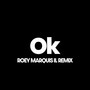 OK (Roey Marquis II. Remix) [Explicit]