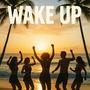 WAKE UP