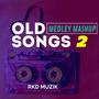 Old Songs Medley 2 (feat. Aadesh Shrivastava, Jatin-Lalit & Bhushan Dua)