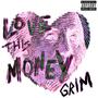 Love dis money (Explicit)