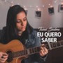 Eu Quero Saber