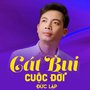 Cát Bụi Cuộc Đời