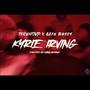 Kyrie Irving (feat. 0216 Bossy) [Explicit]