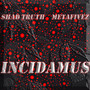 Incidamus (Explicit)