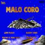 Malo Coro (feat. Lobo Black, Pocho el Diamante & Liro Black)