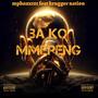 Ba ko Mmepeng (feat. Krugger Nation)