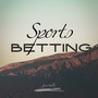 Sports Betting (Explicit)