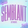 Semblant (Explicit)