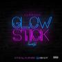 Glow Stick FreeStyle (Explicit)