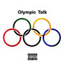 Olympic Talk (Explicit)