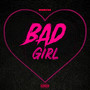 Bad Girl (Explicit)