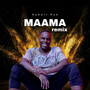 Maama (Remix)