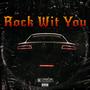 Rock Wit You (Explicit)