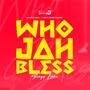 Who Jah Bless