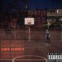 Like Curry (Explicit)