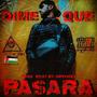 DIME QUE PASARA (feat. PROD & BEAT DRVSHKY)