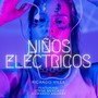 Niños Eléctricos (feat. Edwardo Aguirre & Jorge Mercado)