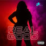 Real Good (Explicit)