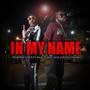 In My Name (Explicit)