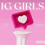 Ig Girls (feat. Kell Bandz) [Explicit]