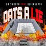 Dats A Lie (feat. Blikksup18) [Explicit]