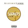 Sax Sinners (feat. D-minor & Deironic)