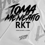 Toma Maneaito RKT (Remix)