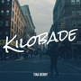 Kilobade