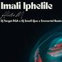 Imali Iphelile (feat. Emmortal Beatz, Dj Target & Dj Smoll Que)