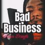 Bad Business (Explicit)