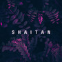 Shaitan (Explicit)