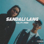 Sandali Lang (feat. Derf) [Explicit]