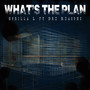 Whats The Plan (Explicit)