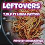 Leftovers (feat. Linda Patton)