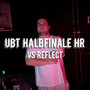 Ubt Halbfinale Hr (Vs Reflect)