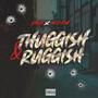 Thuggish & Ruggish (feat. M.O.T.M) [Explicit]