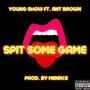 Spit Some Game (Explicit)